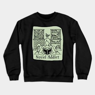 Novel Addict reads all the books Crewneck Sweatshirt